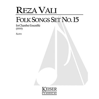 Lauren Keiser Music Publishing Folk Songs: Set No. 15 for 5 Players, Full Score LKM Music Series by Reza Vali