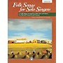 Alfred Folk Songs for Solo Singers, Volume 1 (Medium Low) Book