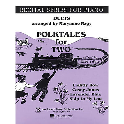 Lee Roberts Folk Tales for Two (Recital Series for Piano Duets) Pace Duet Piano Education Series