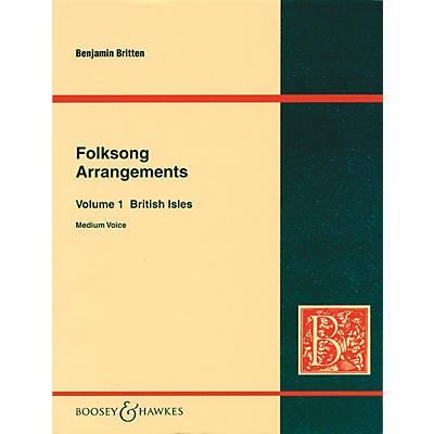 Boosey and Hawkes Folksong Arrangements - Volume 1: British Isles Boosey & Hawkes Voice Series  by Benjamin Britten