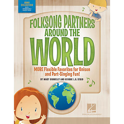 Hal Leonard Folksong Partners Around the World PERF KIT WITH AUDIO DOWNLOAD Composed by Mary Donnelly