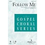 PraiseSong Follow Me ORCHESTRA ACCOMPANIMENT Arranged by Camp Kirkland