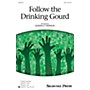 Shawnee Press Follow the Drinking Gourd SAB arranged by Glenda E. Franklin