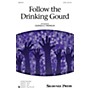 Shawnee Press Follow the Drinking Gourd SATB arranged by Glenda E. Franklin