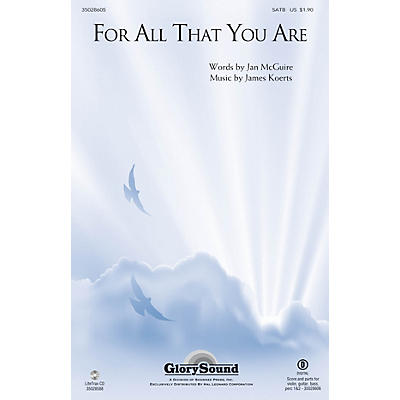 Shawnee Press For All That You Are SATB composed by James Koerts