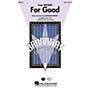 Hal Leonard For Good (from Wicked) SAB arranged by Mac Huff