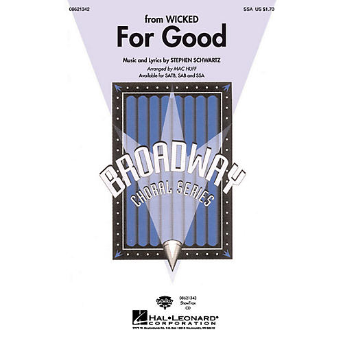 Hal Leonard For Good (from Wicked) SSA arranged by Mac Huff