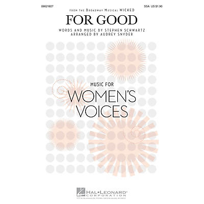 Hal Leonard For Good (from Wicked) SSAA A Cappella arranged by Audrey Snyder