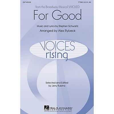 Hal Leonard For Good (from Wicked) TTBB arranged by Alex Rybeck