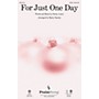 PraiseSong For Just One Day SATB arranged by Marty Hamby