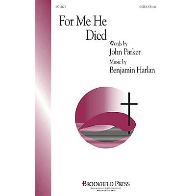 Brookfield For Me He Died SATB composed by Benjamin Harlan