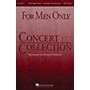 Hal Leonard For Men Only - Concert Collection TBB composed by Roger Emerson