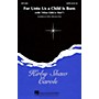 Hal Leonard For Unto Us a Child Is Born (with What Child Is This?) SATB composed by Kirby Shaw