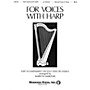 Shawnee Press For Voices with Harp composed by Marilyn Marzuki