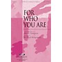 Integrity Choral For Who You Are SATB Arranged by Richard Kingsmore