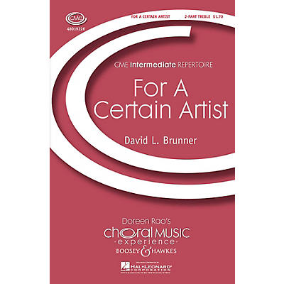 Boosey and Hawkes For a Certain Artist (CME Intermediate) 2-Part composed by David Brunner
