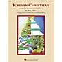 Hal Leonard Forever Christmas (Holiday Revue) 2-Part Score arranged by Mac Huff