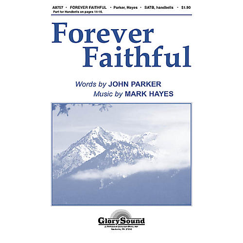Shawnee Press Forever Faithful SATB composed by Mark Hayes