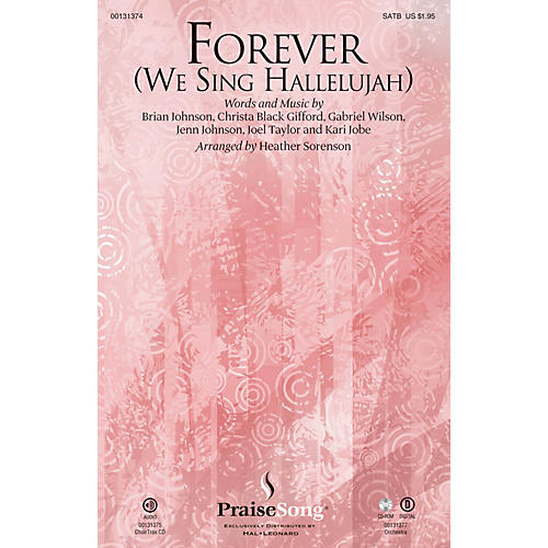 Forever (We Sing Hallelujah) CHOIRTRAX CD by Kari Jobe Arranged by Heather Sorenson