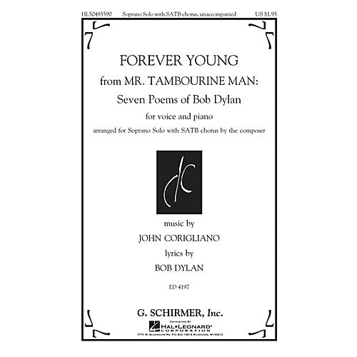 G. Schirmer Forever Young (from Mr. Tambourine Man: Seven Poems of Bob Dylan) SATB composed by John Corigliano