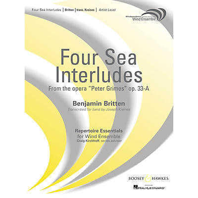 Boosey and Hawkes Four Sea Interludes (from the opera Peter Grimes) Concert Band Level 5 Composed by Benjamin Britten