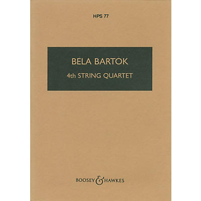 Boosey and Hawkes Fourth String Quartet (1928) Boosey & Hawkes Scores/Books Series Softcover Composed by Béla Bartók