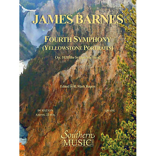 Southern Fourth Symphony (Yellowstone Portraits) (Oversized Score) Concert Band Level 4 Arranged by R. Mark Rogers