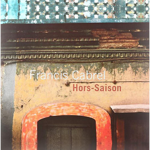 Francis Cabrel - Hors Saison