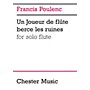 Music Sales Francis Poulenc: Un Joueur De Flute Berce Les Ruines For Solo Flute Music Sales America Series