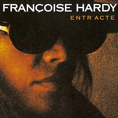 Francoise Hardy - Entr'Acte