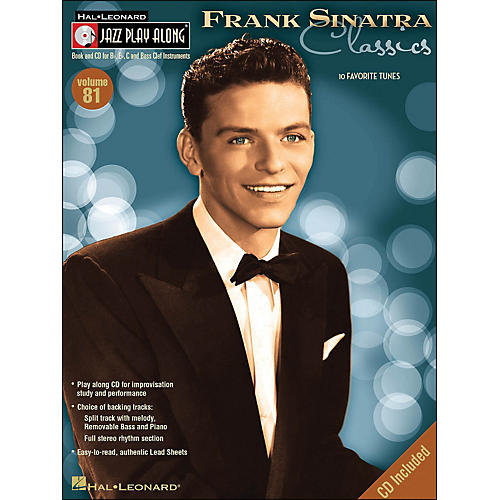 Frank Sinatra ClassicsJazz Play-Along Volume 81 Book/CD