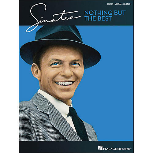Frank Sinatra Nothing But The Best arranged for piano, vocal, and guitar (P/V/G)