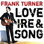 Alliance Frank Turner - Love Ire and Song