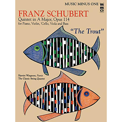 Music Minus One Franz Schubert - Quintet in A Major, Op. 114 Music Minus One Softcover with CD by Franz Schubert