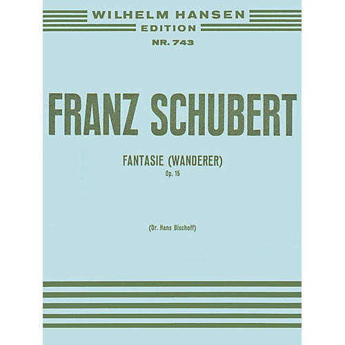 Music Sales Franz Schubert: Fantasy 'the Wanderer' Op.15 Music Sales America Series
