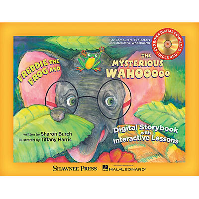 Shawnee Press Freddie the Frog and the Mysterious Wahooooo (DIGITAL EDITION) TEA/DVD-ROM Composed by Sharon Burch
