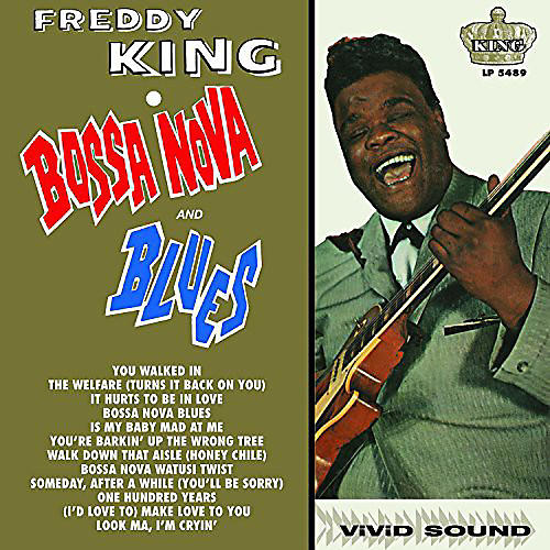Freddy King - Bossa Nova & Blues