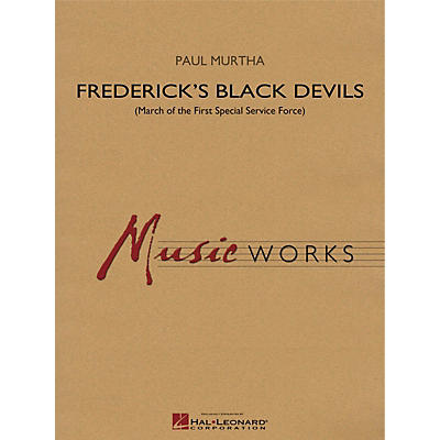 Hal Leonard Frederick's Black Devils (March of the First Special Service Force) Concert Band Level 4 by Paul Murtha