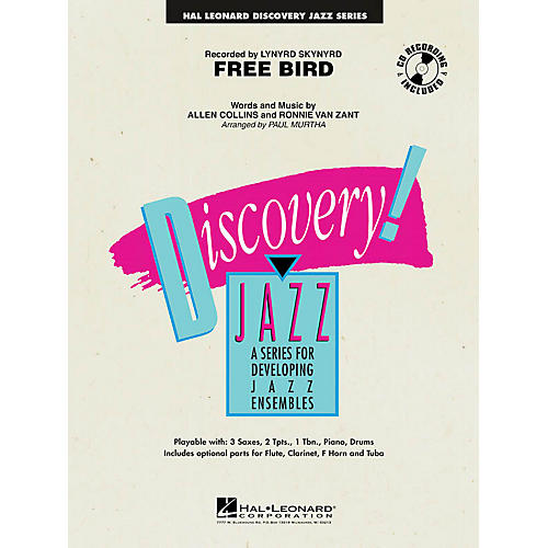 Hal Leonard Free Bird Jazz Band Level 1-2 by Lynyrd Skynyrd Arranged by Paul Murtha