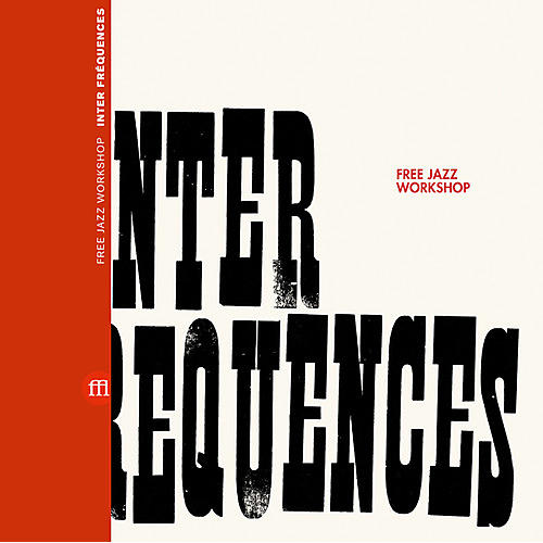 Free Jazz Workshop - Inter Frequences