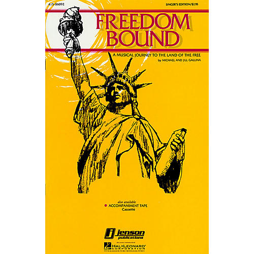 Hal Leonard Freedom Bound (Musical) 2 Part Singer Composed by Jill Gallina