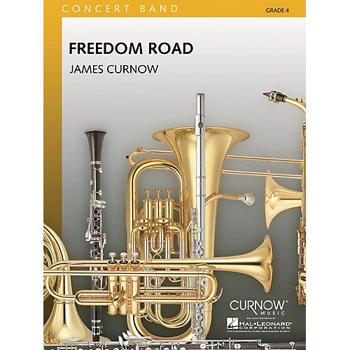 Freedom Road (Grade 4 - Score Only) Concert Band Level 4 Composed by James Curnow
