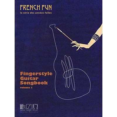 Editions Durand French Fun - La Série Des Années Folles (Fingerstyle Guitar Songbook Volume 1) Guitar Series Softcover