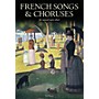 Novello French Songs & Choruses (for Mixed-Voice Choir) SATB Composed by Various