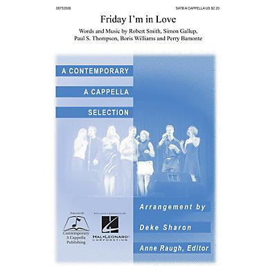 Contemporary A Cappella Publishing Friday I'm in Love SATB a cappella arranged by Deke Sharon