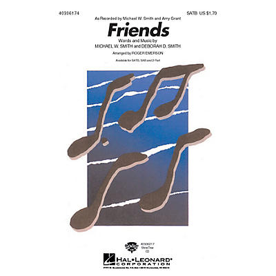 Hal Leonard Friends 2-Part by Michael W. Smith Arranged by Roger Emerson