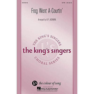 Hal Leonard Frog Went A-Courtin' SATB by The King's Singers arranged by A.P. Jackman