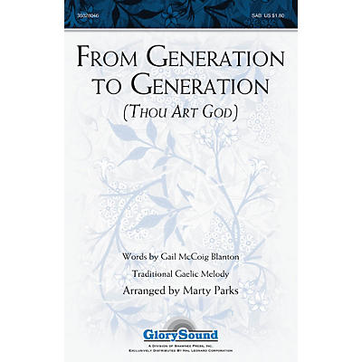 Shawnee Press From Generation to Generation (Thou Art God) SAB arranged by Marty Parks
