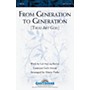 Shawnee Press From Generation to Generation (Thou Art God) SAB arranged by Marty Parks