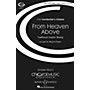 Boosey and Hawkes From Heaven Above (CME Conductor's Choice) SATB a cappella composed by Wayland Rogers